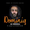 Dominiq - Mi Bredda (Family 4 Ever) - Single